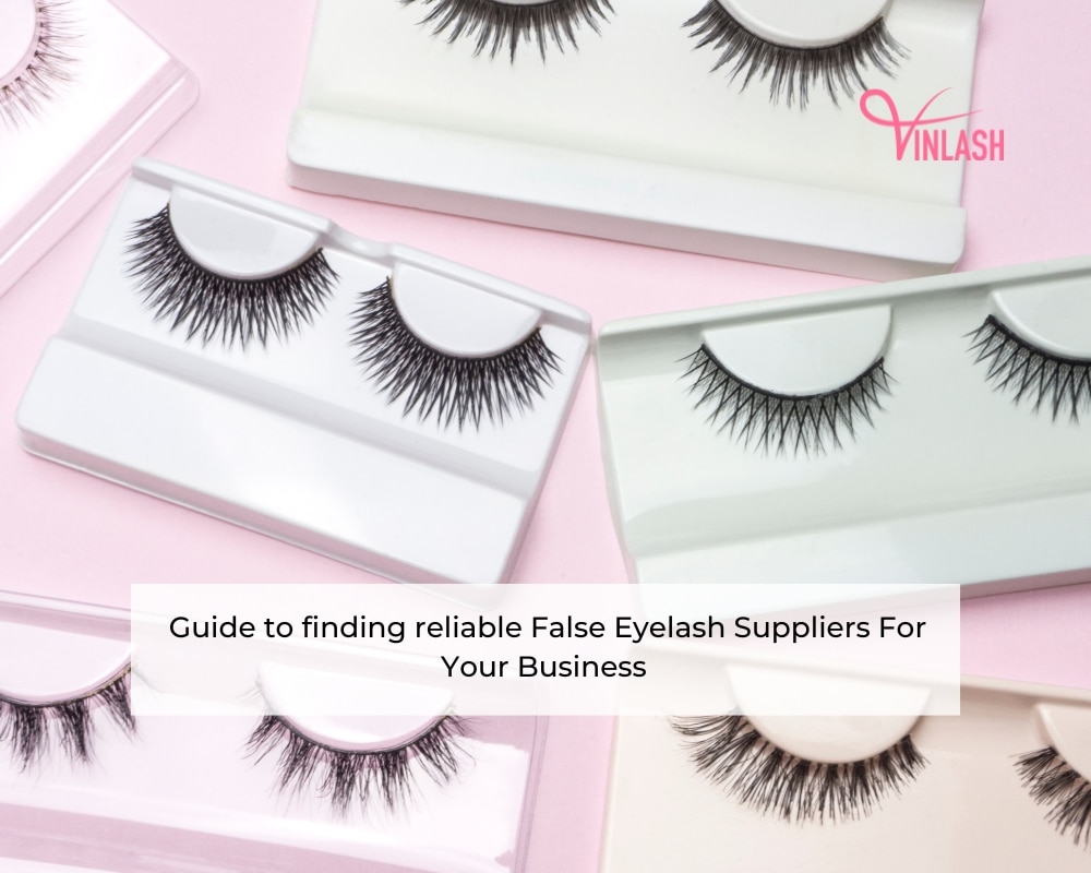 guide-to-finding-reliable-false-eyelash-suppliers-for-your-business-1