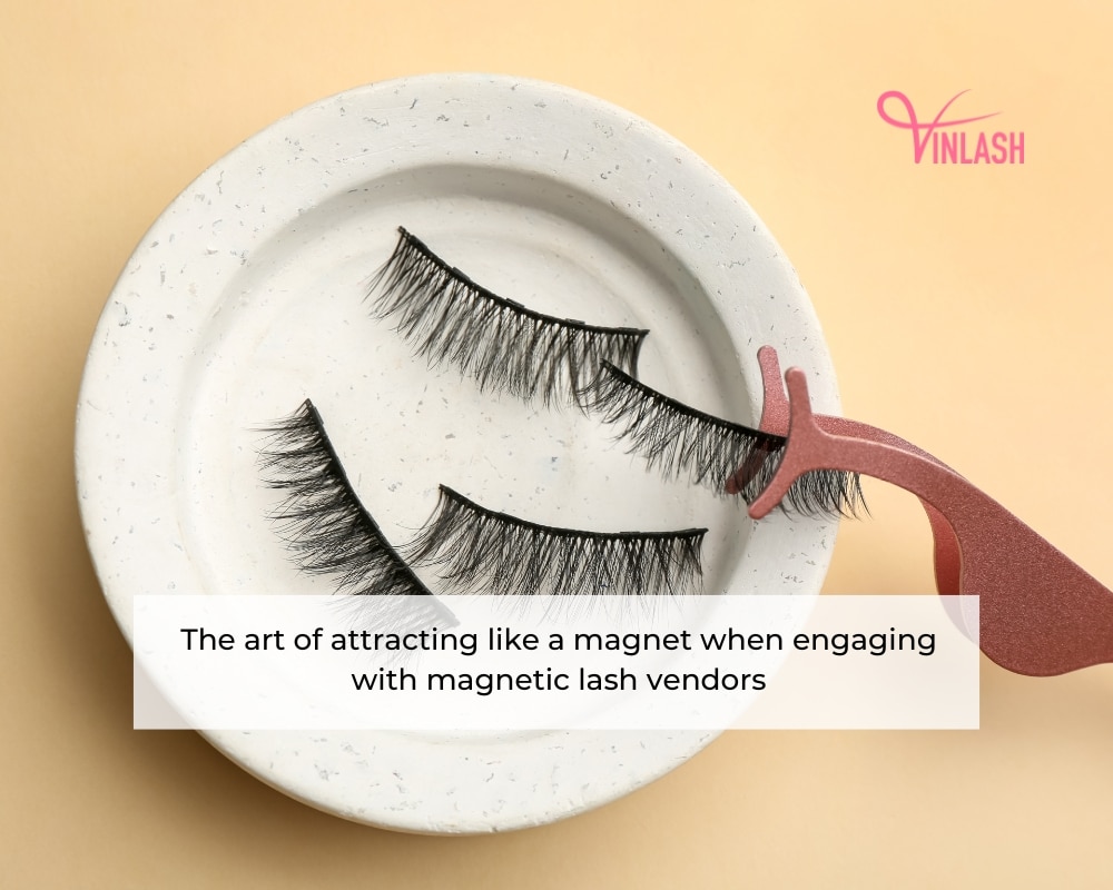 the-art-of-attracting-like-a-magnet-when-engaging-with-magnetic-lash-vendors-1