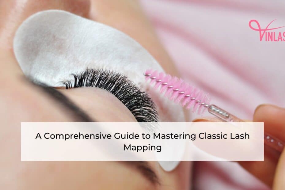 a-comprehensive-guide-to-mastering-classic-lash-mapping